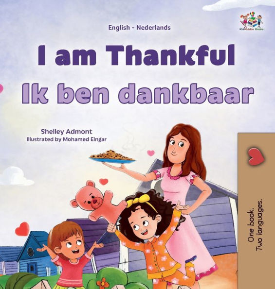 I am Thankful (English Dutch Bilingual Children's Book)