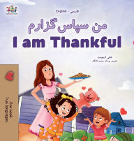 Title: I am Thankful (Farsi English Bilingual Children's Book), Author: Shelley Admont