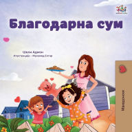 Title: I am Thankful (Macedonian Book for Children), Author: Shelley Admont