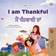 Title: I am Thankful (English Punjabi Gurmukhi Bilingual Children's Book), Author: Shelley Admont