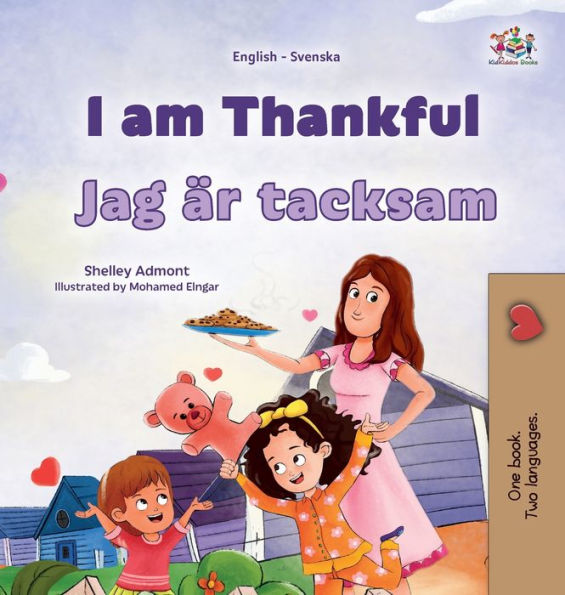 I am Thankful (English Swedish Bilingual Children's Book)