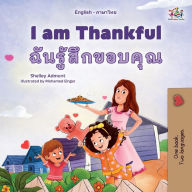 Title: I am Thankful (English Thai Bilingual Children's Book), Author: Shelley Admont