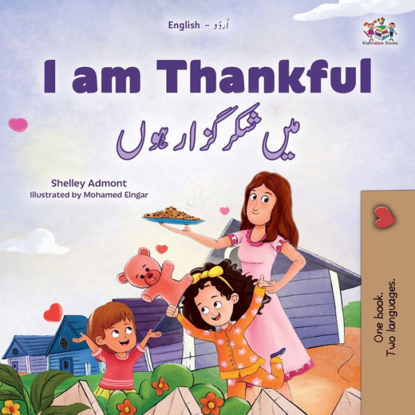 I am Thankful (English Urdu Bilingual Children's Book)