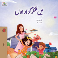 Title: I am Thankful (Urdu Book for Kids), Author: Shelley Admont