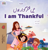 Title: I am Thankful (Urdu English Bilingual Children's Book), Author: Shelley Admont