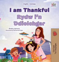 Title: I am Thankful (English Welsh Bilingual Children's Book), Author: Shelley Admont