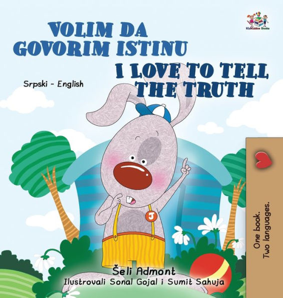 I Love to Tell the Truth (Serbian English Bilingual Children's Book - Latin Alphabet)