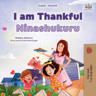 Title: I am Thankful (English Swahili Bilingual Children's Book), Author: Shelley Admont