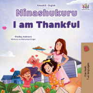 Title: I am Thankful (Swahili English Bilingual Children's Book), Author: Shelley Admont