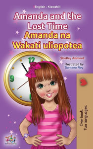 Title: Amanda and the Lost Time (English Swahili Bilingual Book for Children), Author: Shelley Admont