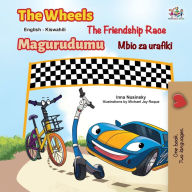 Title: The Wheels The Friendship Race (English Swahili Bilingual Book for Kids), Author: Inna Nusinsky