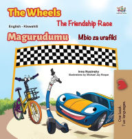 Title: The Wheels The Friendship Race (English Swahili Bilingual Book for Kids), Author: Inna Nusinsky