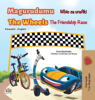 Title: The Wheels The Friendship Race (Swahili English Bilingual Book for Kids), Author: Inna Nusinsky