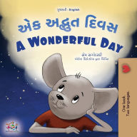 Title: A Wonderful Day (Gujarati English Bilingual Children's Book), Author: Sam Sagolski