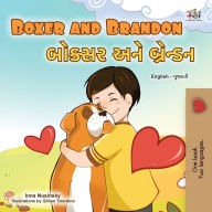 Title: Boxer and Brandon (English Gujarati Bilingual Children's Book), Author: Kidkiddos Books