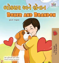 Title: Boxer and Brandon (Gujarati English Bilingual Children's Book), Author: Kidkiddos Books