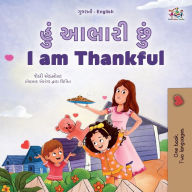 Title: I am Thankful (Gujarati English Bilingual Children's Book), Author: Shelley Admont