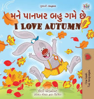 Title: I Love Autumn (Gujarati English Bilingual Children's Book), Author: Shelley Admont