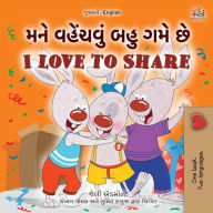 Title: I Love to Share (Gujarati English Bilingual Book for Kids), Author: Shelley Admont