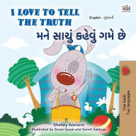 Title: I Love to Tell the Truth (English Gujarati Bilingual Book for Kids), Author: Kidkiddos Books