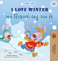 Title: I Love Winter (English Gujarati Bilingual Children's Book), Author: Shelley Admont