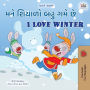 I Love Winter (Gujarati English Bilingual Children's Book)