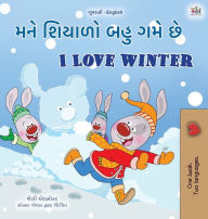 Title: I Love Winter (Gujarati English Bilingual Children's Book), Author: Shelley Admont