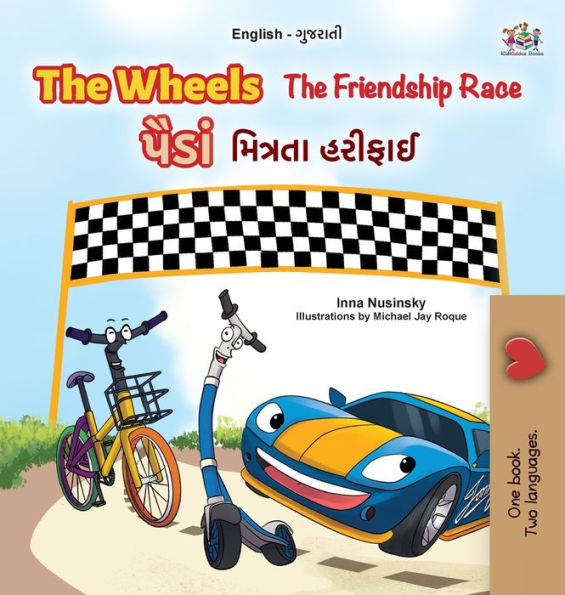 The Wheels - The Friendship Race (English Gujarati Bilingual Kids Book)