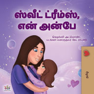 Title: Sweet Dreams, My Love (Tamil Children's Book), Author: Shelley Admont