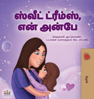 Title: Sweet Dreams, My Love (Tamil Children's Book), Author: Shelley Admont