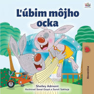 Title: I Love My Dad (Slovak Book for Kids), Author: Shelley Admont