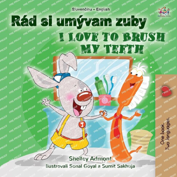 I Love to Brush My Teeth (Slovak English Bilingual Book for Kids)