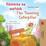 Title: The Traveling Caterpillar (Slovak English Bilingual Book for Kids), Author: Rayne Coshav