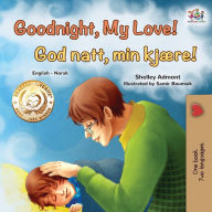 Title: Goodnight, My Love! (English Norwegian Bilingual Children's Book), Author: Shelley Admont