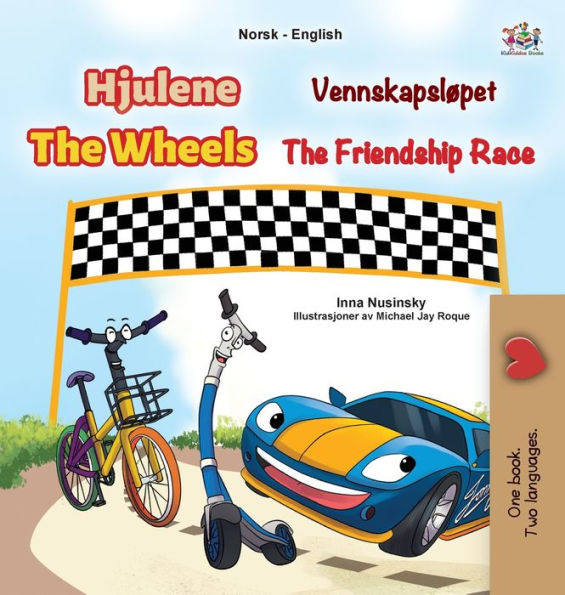 The Wheels - The Friendship Race (Norwegian English Bilingual Kids Book)