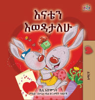 Title: I Love My Mom (Amharic Children's Book), Author: Shelley Admont