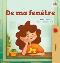 Title: From My Window (French Kids Book), Author: Rayne Coshav