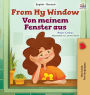 From My Window (English German Bilingual Kids Book)