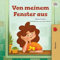 Title: From My Window (German Kids Book), Author: Rayne Coshav