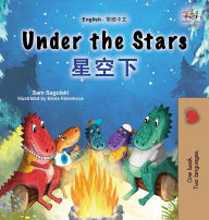 Title: Under the Stars (English Chinese Traditional Bilingual Kids Book), Author: Sam Sagolski