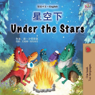 Title: Under the Stars (Chinese Traditional English Bilingual Kids Book), Author: Sam Sagolski
