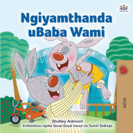 Title: I Love My Dad (Zulu Edition), Author: Shelley Admont