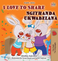 Title: I Love to Share (English Zulu Bilingual Book for Kids), Author: Shelley Admont