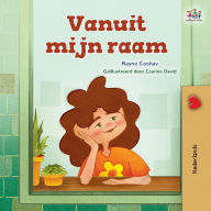 Title: From My Window (Dutch Kids Book), Author: Rayne Coshav