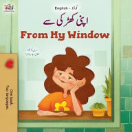 Title: From My Window (Urdu English Bilingual Kids Book), Author: Rayne Coshav