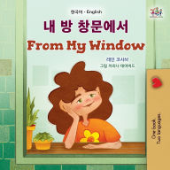 Title: From My Window (Korean English Bilingual Kids Book), Author: Rayne Coshav