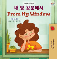 Title: From My Window (Korean English Bilingual Kids Book), Author: Rayne Coshav