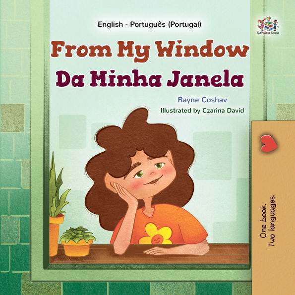 From My Window Da Minha Janela: English Portuguese Portugal Bilingual Book for Children