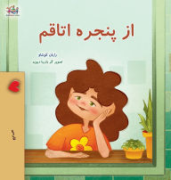Title: From My Window (Farsi Kids Book), Author: Rayne Coshav