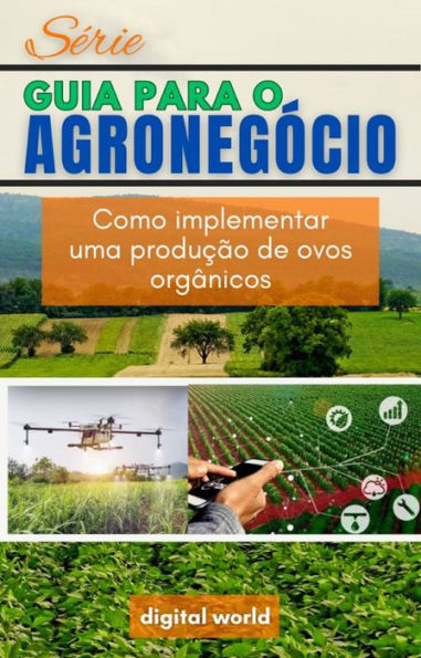 Como implementar uma produção de ovos orgânicos